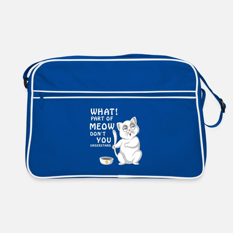 Welchen Teil von Meow verstehst du nicht Katzenfutter Retro Tasche