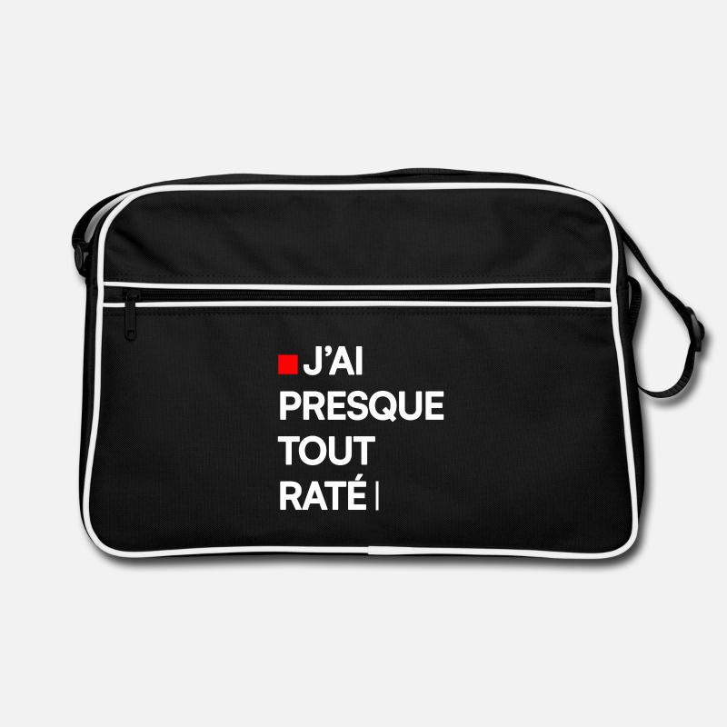J’AI PRESQUE TOUT RATÉ | Humour autodérision - Sac Retro - noir/blanc