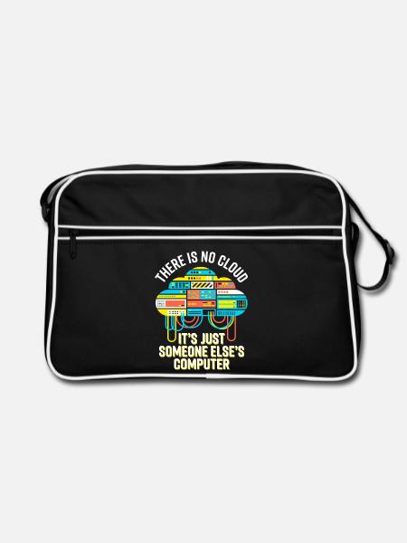 Cloud: It's Just Someone Else's Computer - Retro Tasche - Schwarz/Weiß