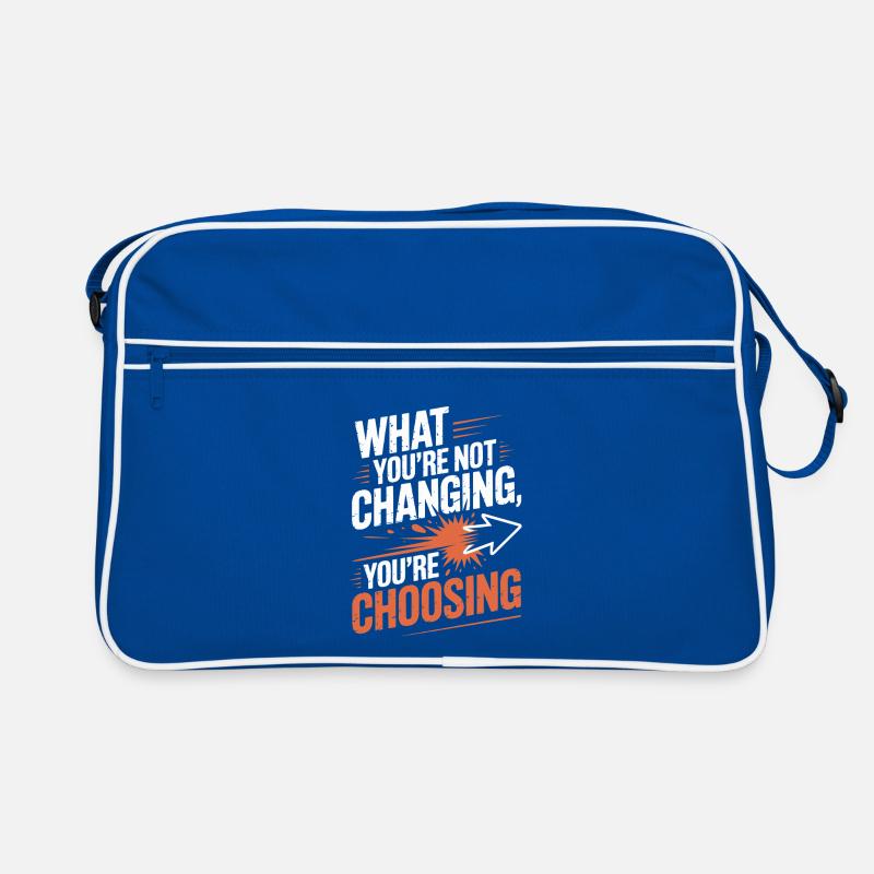 Ce que vous ne changez pas, vous choisissez la motivation Sac Retro