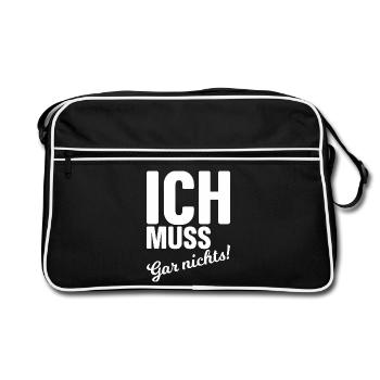 Ich muss gar nichts! - Retro Tasche - Schwarz/Weiß - Vorne