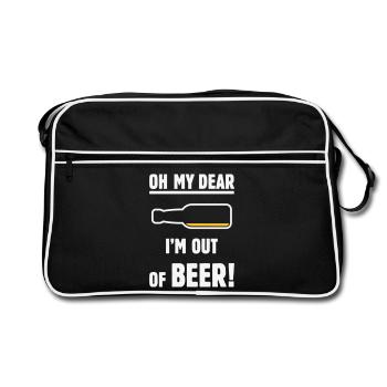 Oh My Dear – I’m Out Of Beer! (Ale Lager / NEG 2C) - Retro Bag - black/white - Front