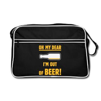 Oh My Dear – I’m Out Of Beer! (Ale Lager / NEG 3C) - Retro Bag - black/white - Front