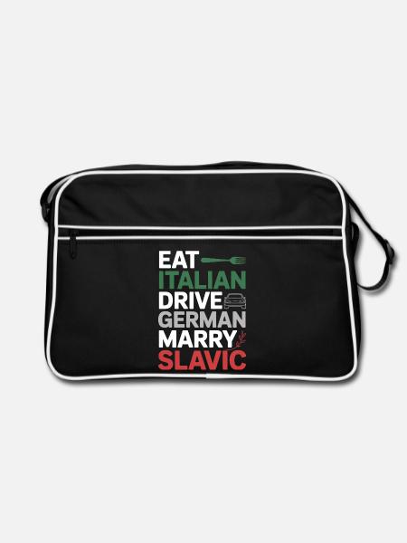 Eat Italian Drive German Heirat Slawic Lustiges Zitat - Retro Tasche - Schwarz/Weiß