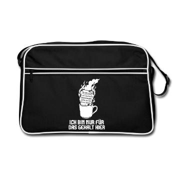 Ich bin nur fürs Gehalt hier. - Retro Tasche - Schwarz/Weiß - Vorne