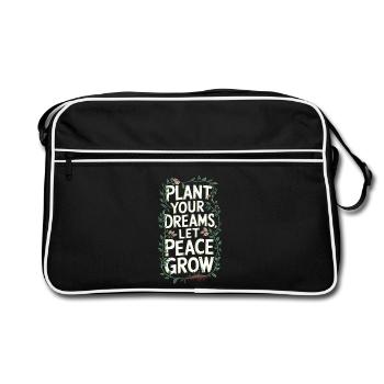 PLANT YOUR DREAMS, LET PEACE GROW - Retro Bag - black/white - Front