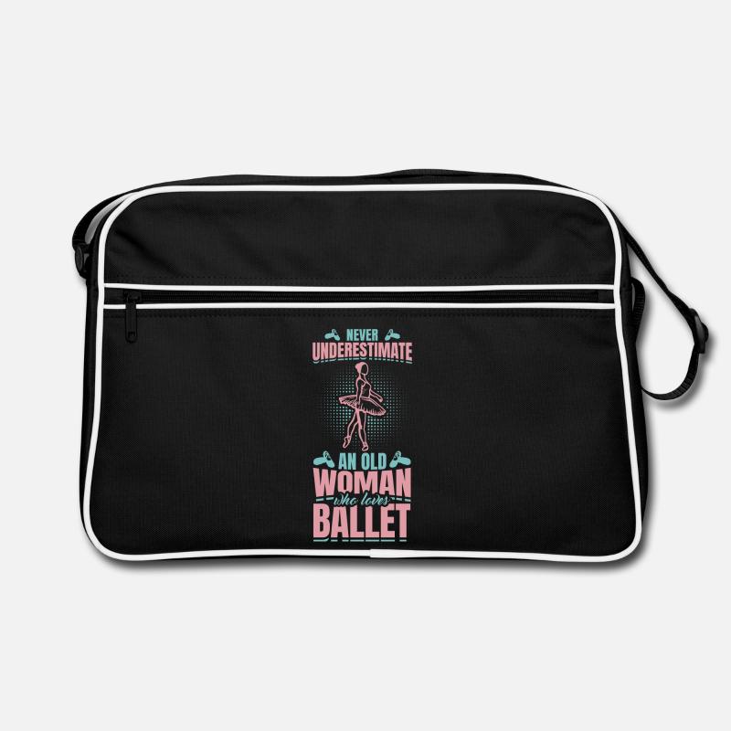 Never Underestimate An Old Ballet Dancer Retro Tasche