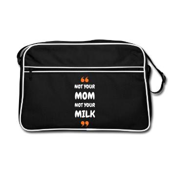 Not Your Mum Not Your Milk - Retro Bag - black/white - Front