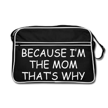 Parce que je suis la maman, c’est pour ça que c’est drôle maman - Sac Retro - noir/blanc - Devant