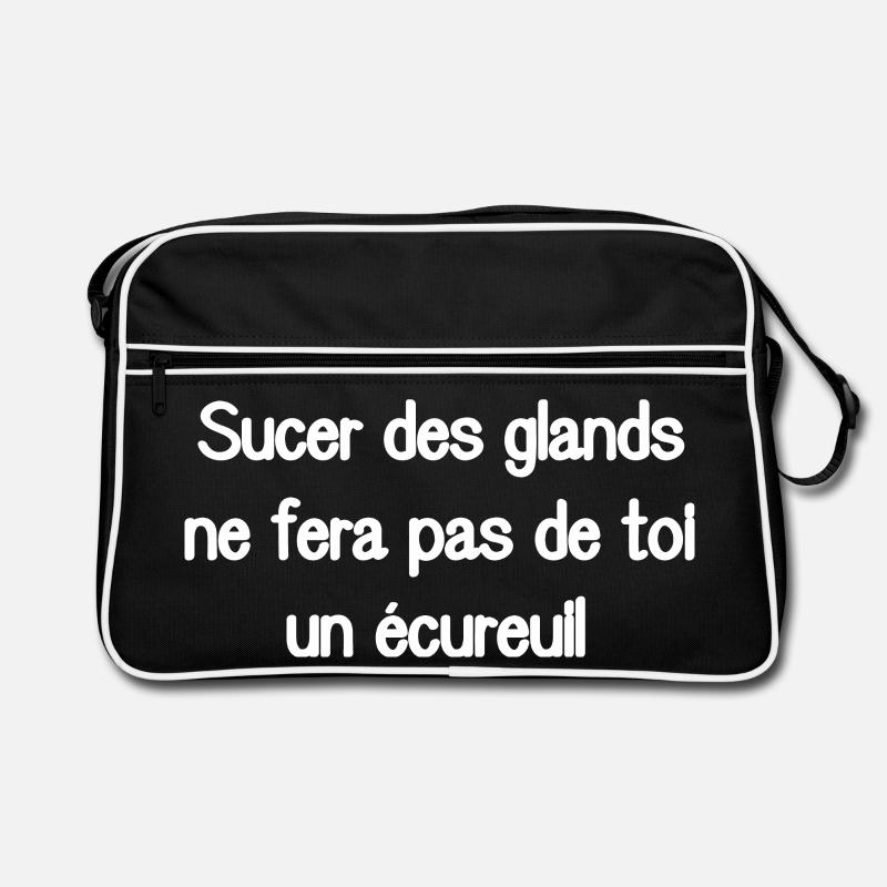 Sucer des glands ne fera pas de toi un écureuil Sac Retro