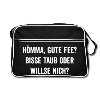 Lustiger Spruch Hömma, gute Fee? Bisse taub oder - Retro Tasche - Schwarz/Weiß - Vorne