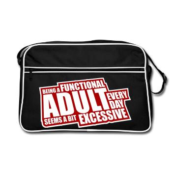 Être un adulte fonctionnel chaque jour semble excessif - Sac Retro - noir/blanc - Devant
