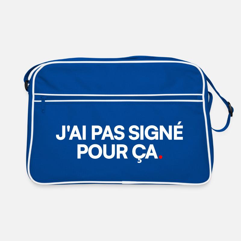 J'ai pas signé pour ça Sac Retro