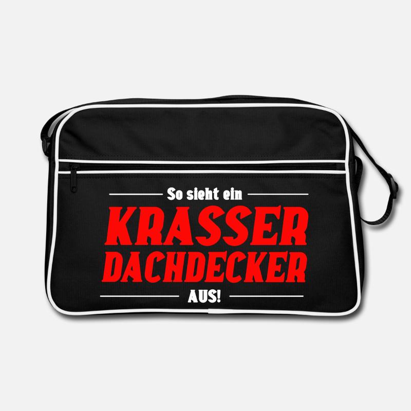 So sieht ein Krasser Dachdecker aus Retro Tasche