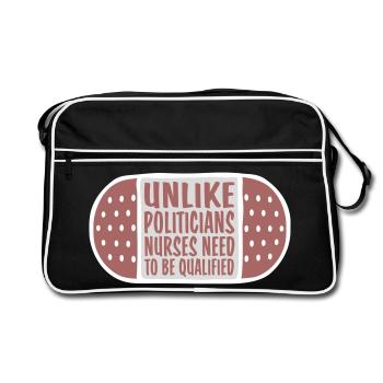 Unlike Politicians Nurses Need To Be Qualified - Retro Bag - black/white - Front