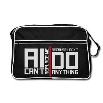 AI Can't Replace Me I Don't Do Anything Humor Witz - Retro Tasche - Schwarz/Weiß - Vorne