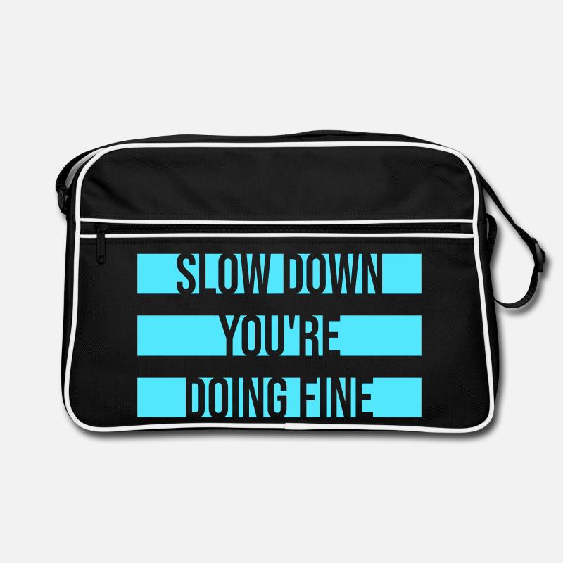 Slow Down You're Doing Fine Motivation Spruch Logo Retro Tasche