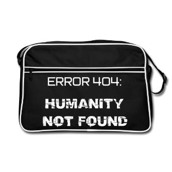 error 404: humanity not found - Retro Bag - black/white - Front