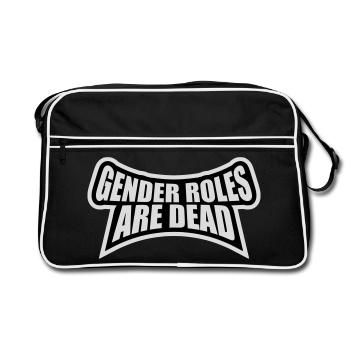 Gender Roles Are Dead Statement Freiheit Spruch - Retro Tasche - Schwarz/Weiß - Vorne