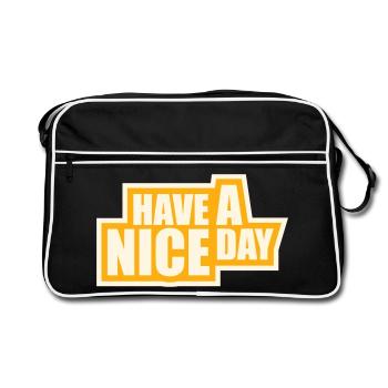 Have A Nice Day Funny Sarcastic Saying Cute - Retro Bag - black/white - Front