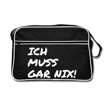 ich muss garnix - Retro Tasche - Schwarz/Weiß - Vorne