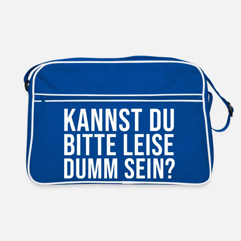 Lustiger Spruch Kannst Du bitte leise Dumm sein? Retro Tasche