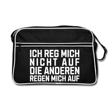 Ich reg Mich Nicht auf Die Anderen Regen Mich auf - Retro Tasche - Schwarz/Weiß - Vorne
