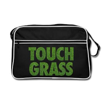 Touch Grass Meme Internet Slogan - Retro Bag - black/white - Front