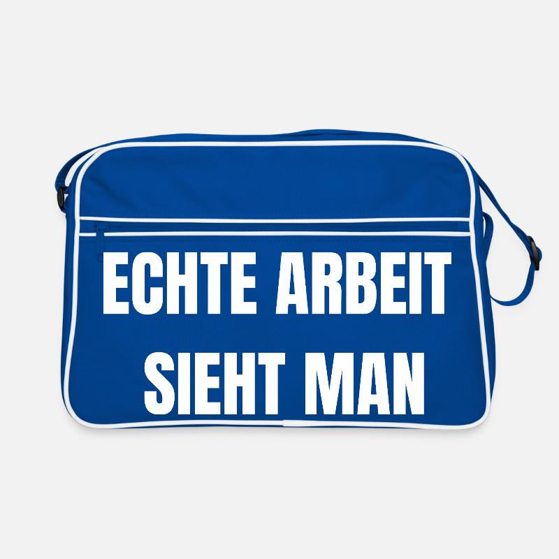 Echte Arbeit Sieht Man | Arbeiter Shirt Retro Tasche
