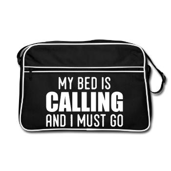 Mein Bett ruft und ich muss gehen - Retro Tasche - Schwarz/Weiß - Vorne