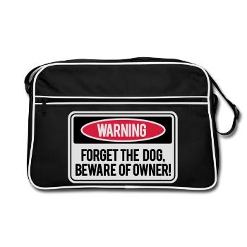 Forget the dog, beware of owner! - Sac Retro - noir/blanc - Devant