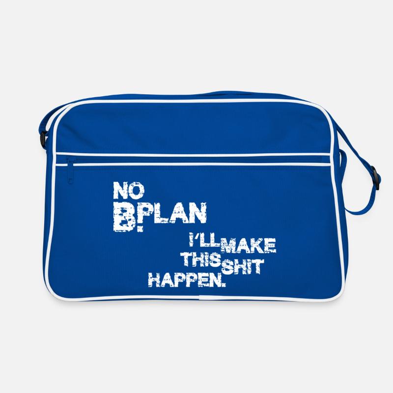 Pas de plan B – je vais faire en sorte que ça marche Sac Retro