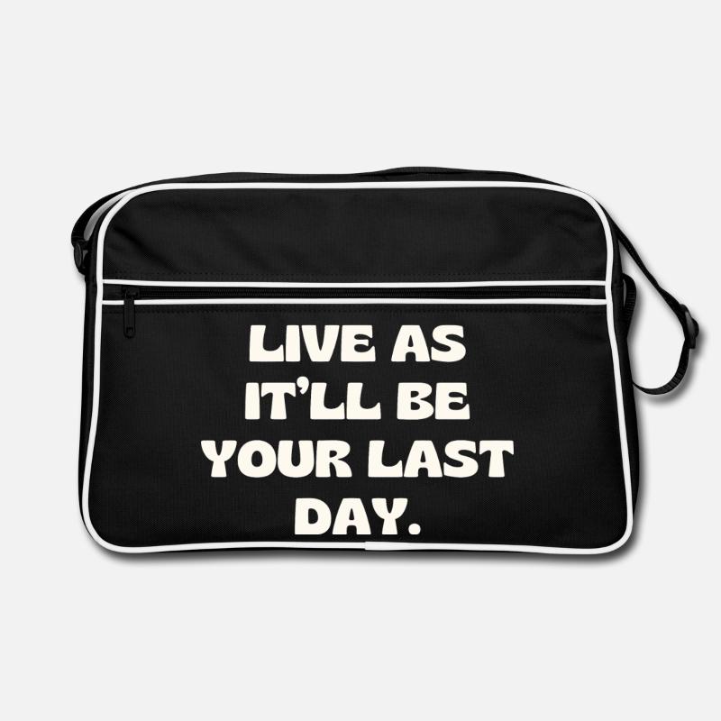 Vis comme ce sera ton dernier jour Sac Retro