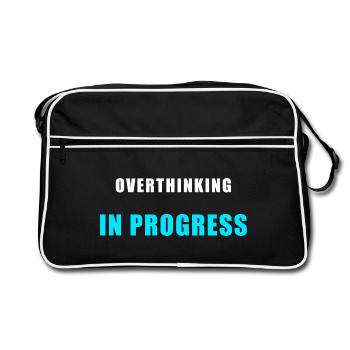 Overthinking in Progress - Funny Humor Shirt - Retro Bag - black/white - Front