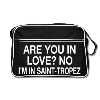 In Love No I'm In Saint-Tropez | Travel Humor - Retro Bag - black/white - Front
