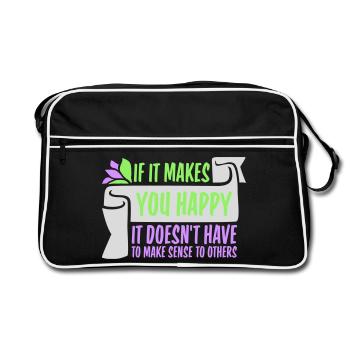 If Makes You Happy Sense Others Spruch Glück Frei - Retro Bag - black/white - Front