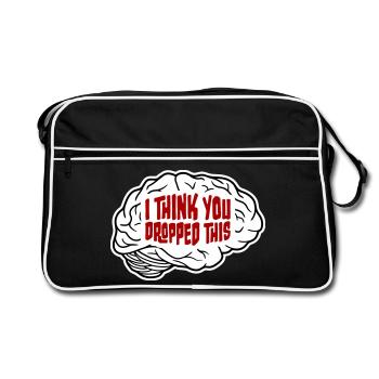 I Think You Dropped This Brain Sarcasm Humor - Retro Bag - black/white - Front