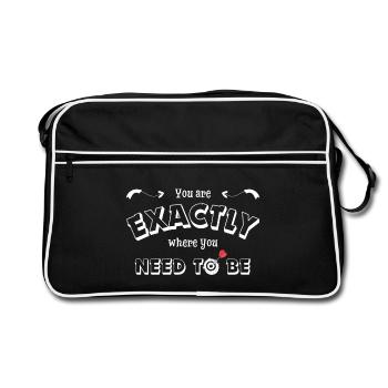 Du bist genau da wo du sein musst - Motivation - Retro Tasche - Schwarz/Weiß - Vorne