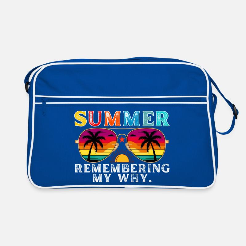 Funny Summer Break Quote Remembering My Why Retro Bag