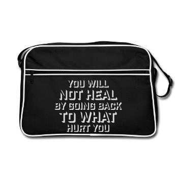 You Will Not Heal Healing Pain Let Go New - Retro Bag - black/white - Front