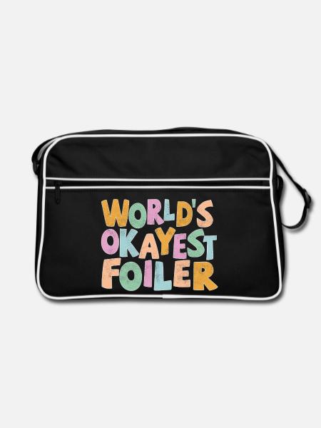 Worlds Okayest Foiler - Retro Tasche - Schwarz/Weiß