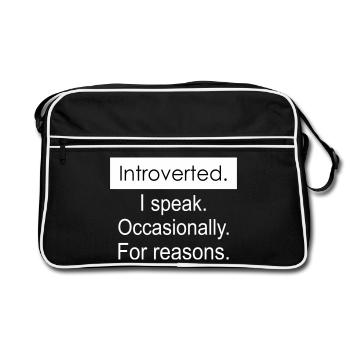 Introverted. I speak occasionally for reasons. - Retro Bag - black/white - Front
