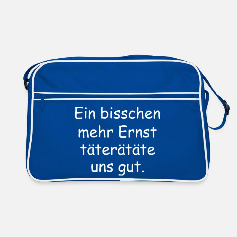 Ein bisschen mehr ernst Spruch Schrift Retro Tasche