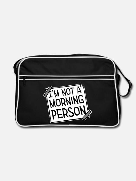 I'm Not A Morning Person Lustig Müde Morgenmuffel - Retro Bag - black/white - Front