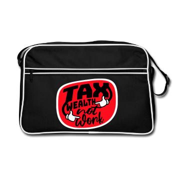 Tax Wealth Not Work Progressive Politics Economy - Retro Bag - black/white - Front