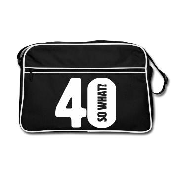 40 so what? Not so bad - birthday - Retro Bag - black/white - Front