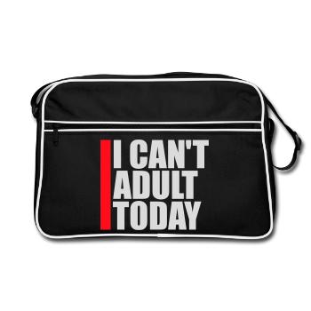 I Can't Adult Today Funny Adult Saying Logo - Retro Bag - black/white - Front