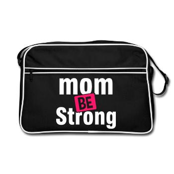 T-shirt d’autonomisation Be Strong Mom - Sac Retro - noir/blanc - Devant