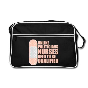 Unlike Politicians Nurses Need To Be Qualified - Retro Bag - black/white - Front
