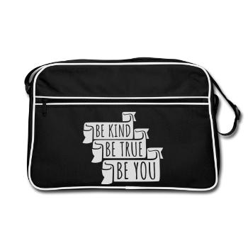 Be Kind Be True Be You Inspirational Self-Love - Retro Bag - black/white - Front